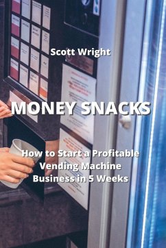 MONEY SNACKS - Wright, Scott