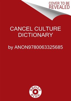 Cancel Culture Dictionary - Failla, Jimmy