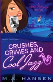 Crushes, Crimes and Cool Jazz