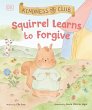 Kindness Club Squirrel Learns to Forgive - Bild 1