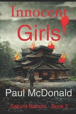 Innocent Girls: Sakura Bianchi - Book 2 - Mcdonald, Paul