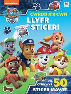 Cover Paw Patrol: Cwrdd a'r Cwn - Llyfr Sticeri