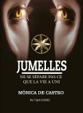 Jumelles: Ne Se Sépare Pas Ce Que La Vie A Uni (eBook, ePUB)