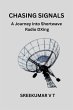 Chasing Signals: A Journey into... - Bild 1