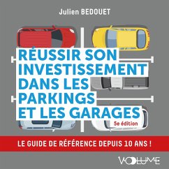 Réussir son investissement dans les parkings et les garages (MP3-Download) - Bedouet, Julien