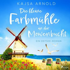 Die kleine Farbmühle an der Möwenbucht (MP3-Download) - Arnold, Kajsa