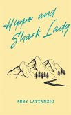 Hippo and Shark Lady (eBook, ePUB)