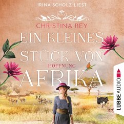 Hoffnung / Ein kleines Stück von Afrika Bd.2 (MP3-Download) - Rey, Christina