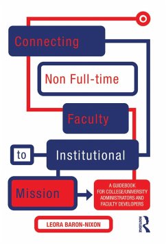 Connecting Non Full-time Faculty to Institutional Mission (eBook, ePUB) - Baron-Nixon, Leora