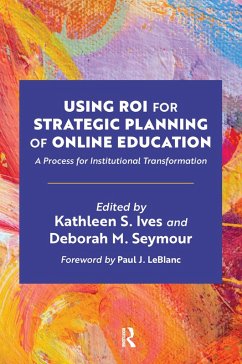 Using ROI for Strategic Planning of Online Education (eBook, ePUB)