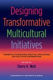 Designing Transformative Multicultural Initiatives (eBook, ePUB)