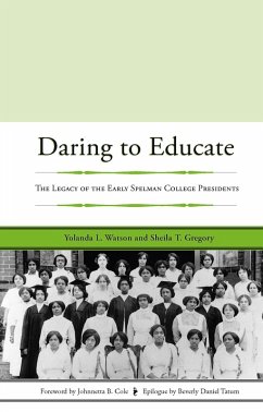 Daring to Educate (eBook, ePUB) - Watson, Yolanda L.; Gregory, Sheila T.