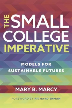 The Small College Imperative (eBook, ePUB) - Marcy, Mary B.