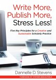 Write More, Publish More, Stress Less! (eBook, ePUB)