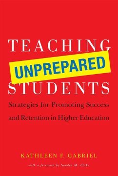 Teaching Unprepared Students (eBook, PDF) - Gabriel, Kathleen F.