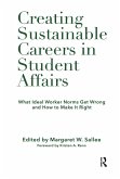 Creating Sustainable Careers in Student Affairs (eBook, PDF) Creating Sustainable Careers in Student Affairs (eBook, PDF)