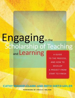 Engaging in the Scholarship of Teaching and Learning (eBook, PDF) - Bishop-Clark, Cathy; Dietz-Uhler, Beth