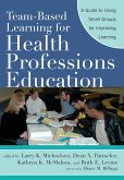 Team-Based Learning for Health Professions Education (eBook, ePUB)