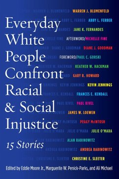Everyday White People Confront Racial and Social Injustice (eBook, PDF)