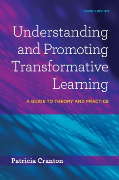 Understanding and Promoting Transformative Learning (eBook, ePUB) - Cranton, Patricia