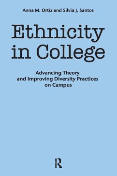 Ethnicity in College (eBook, PDF) - Ortiz, Anna M.; Santos, Silvia J.