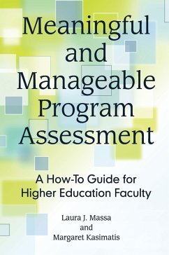 Meaningful and Manageable Program Assessment (eBook, PDF) - Massa, Laura J.; Kasimatis, Margaret