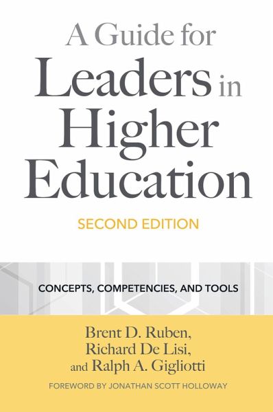 A Guide for Leaders in Higher Education (eBook, PDF) A Guide for Leaders in Higher Education (eBook, PDF)