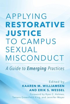 Applying Restorative Justice to Campus Sexual Misconduct (eBook, ePUB)