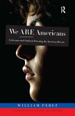 We ARE Americans (eBook, ePUB)