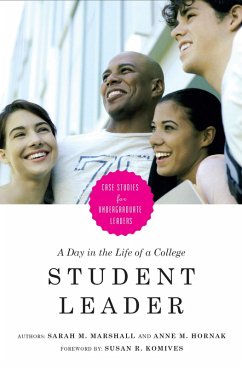 A Day in the Life of a College Student Leader (eBook, PDF) - Marshall, Sarah M.; Hornak, Anne M.