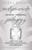 Sentipensante (Sensing / Thinking) Pedagogy (eBook, ePUB)