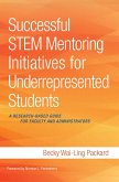 Successful STEM Mentoring Initiatives for Underrepresented Students (eBook, ePUB)