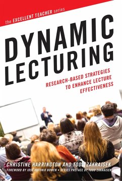 Dynamic Lecturing (eBook, ePUB) - Harrington, Christine; Zakrajsek, Todd D.