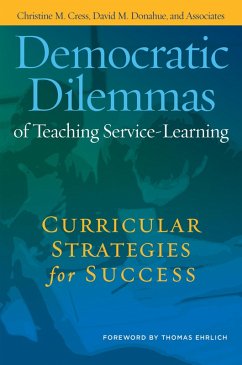 Democratic Dilemmas of Teaching Service-Learning (eBook, PDF) - Cress, Christine M.; Donahue, David M.