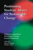 Positioning Student Affairs for Sustainable Change (eBook, ePUB)
