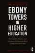 Ebony Towers in Higher Education... - Bild 1