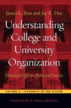 Understanding College and University Organization (eBook, PDF) - Bess, James L.; Dee, Jay R.