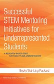 Successful STEM Mentoring Initiatives for Underrepresented Students (eBook, PDF)