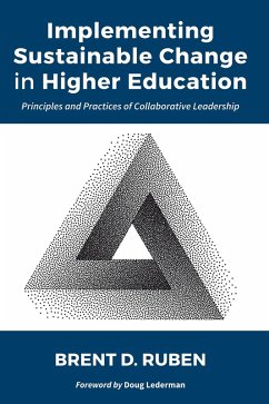 Implementing Sustainable Change in Higher Education (eBook, ePUB) - Ruben, Brent D.