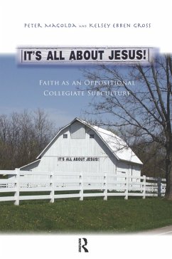 It's All About Jesus! (eBook, PDF) - Magolda, Peter M.; Gross, Kelsey Ebben