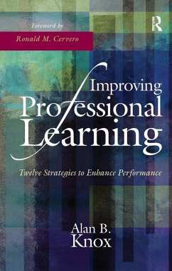 Improving Professional Learning (eBook, ePUB) - Knox, Alan B.