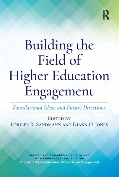 Building the Field of Higher Education Engagement (eBook, ePUB) Building the Field of Higher Education Engagement (eBook, ePUB)