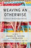 Weaving an Otherwise (eBook, ePUB)