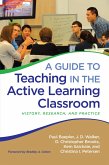 A Guide to Teaching in the Active Learning Classroom (eBook, ePUB)
