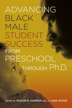 Cover Advancing Black Male Student Success From Preschool Through Ph.D. (eBook, PDF)