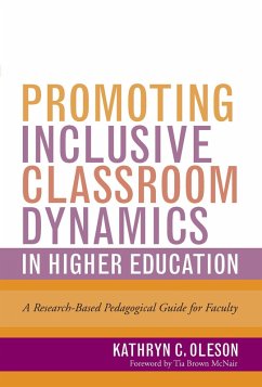 Promoting Inclusive Classroom Dynamics in Higher Education (eBook, PDF) - Oleson, Kathryn C.