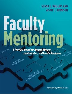 Faculty Mentoring (eBook, ePUB) - Phillips, Susan L.; Dennison, Susan T.