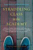 Straddling Class in the Academy (eBook, ePUB)