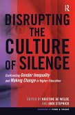 Disrupting the Culture of Silence (eBook, PDF)