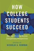 How College Students Succeed (eBook, ePUB)